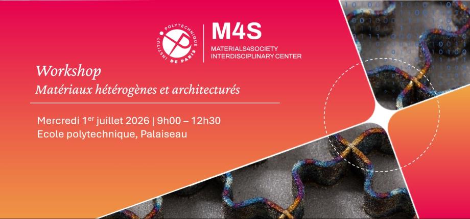 M4S - Workshop "Heterogenous and Architectured Materials"